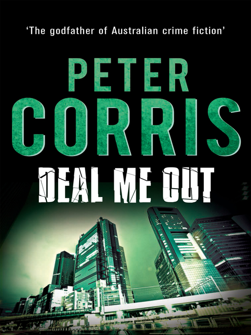 Title details for Deal Me Out by Peter Corris - Available